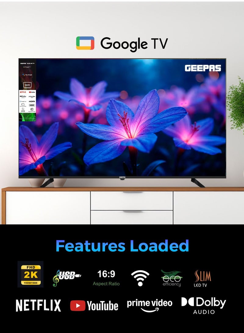 Geepas 43" FHD QLED Google TV | Sharp Picture with Sleek Design, with Built-in Apps |  Dolby Audio, HDMI & USB Connectivity| Voice Remote with Google Cast | GLED4325GTQLD - Image 2